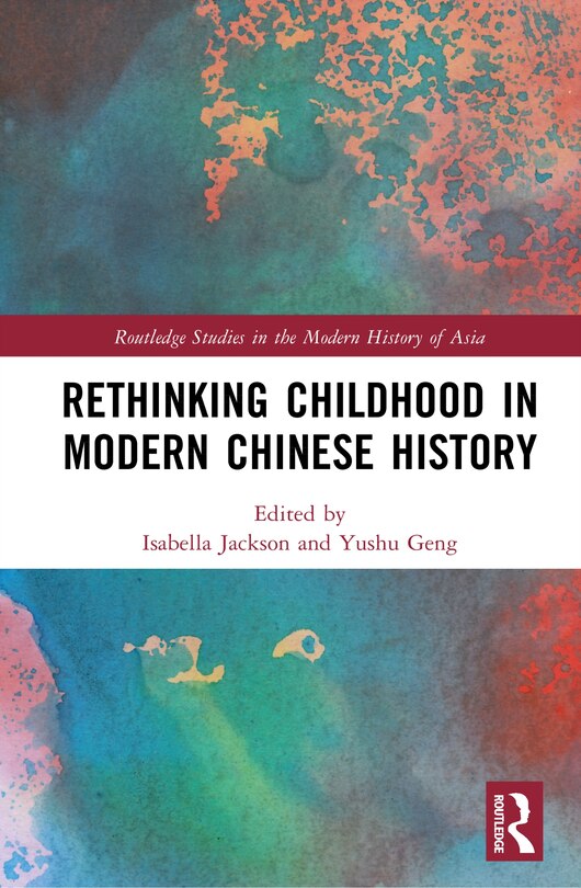 Front cover_Rethinking Childhood in Modern Chinese History