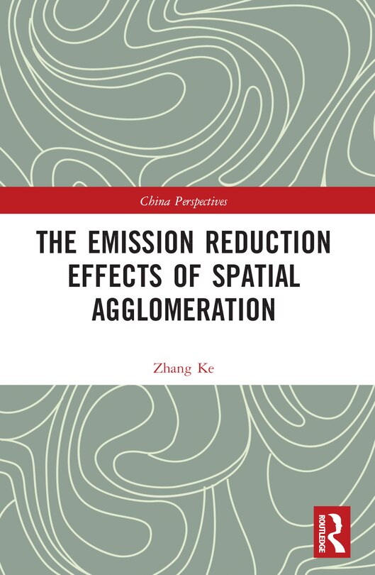 Couverture_The Emission Reduction Effects of Spatial Agglomeration