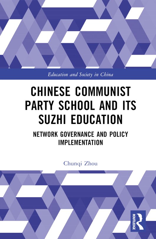 Front cover_Chinese Communist Party School and its Suzhi Education