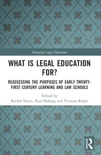 Front cover_What is Legal Education for?
