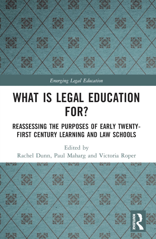 Front cover_What is Legal Education for?