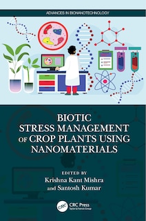Front cover_Biotic Stress Management of Crop Plants using Nanomaterials