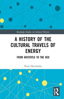 Couverture_A History of the Cultural Travels of Energy