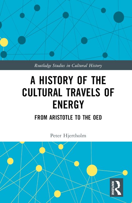 Couverture_A History of the Cultural Travels of Energy