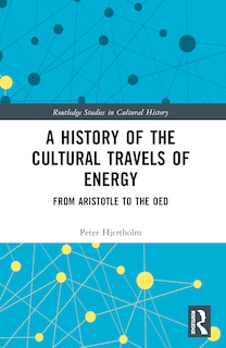 Couverture_A History of the Cultural Travels of Energy