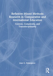 Front cover_Reflexive Mixed Methods Research in Comparative and International Education