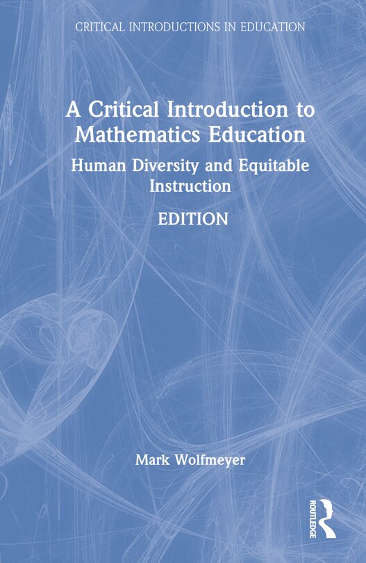 Front cover_A Critical Introduction to Mathematics Education