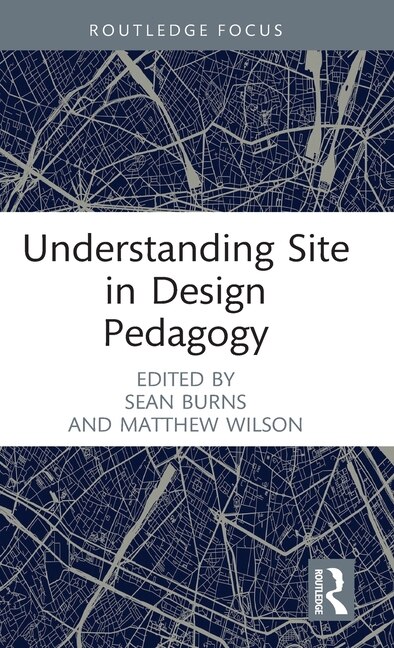 Couverture_Understanding Site in Design Pedagogy