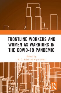 Front cover_Frontline Workers and Women as Warriors in the Covid-19 Pandemic