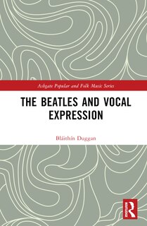 Front cover_The Beatles and Vocal Expression