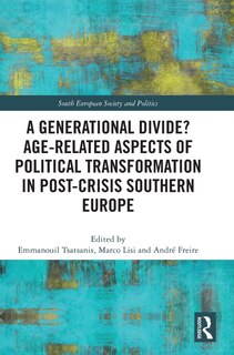 Couverture_A Generational Divide? Age-related Aspects of Political Transformation in Post-crisis Southern Europe