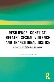 Front cover_Resilience, Conflict-Related Sexual Violence and Transitional Justice