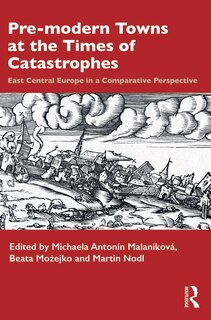 Couverture_Pre-modern Towns at the Times of Catastrophes