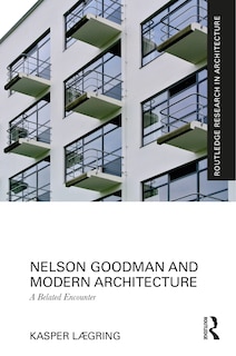Front cover_Nelson Goodman and Modern Architecture
