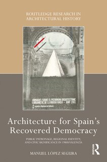 Front cover_Architecture for Spain's Recovered Democracy