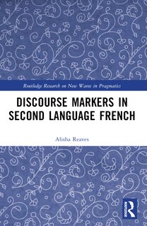 Couverture_Discourse Markers in Second Language French