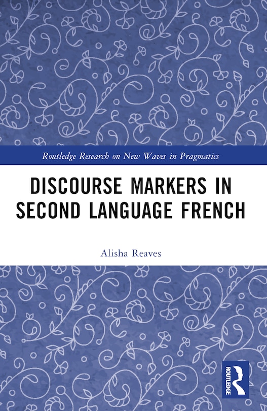 Couverture_Discourse Markers in Second Language French