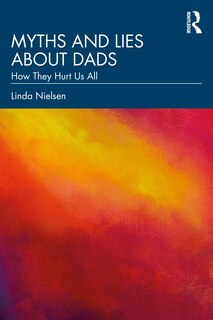 Front cover_Myths and Lies about Dads