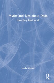 Front cover_Myths and Lies about Dads