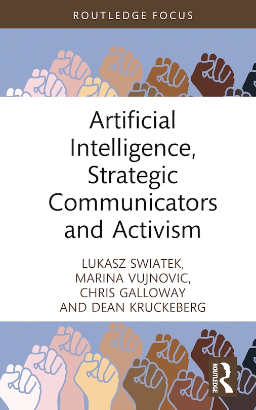 Front cover_Artificial Intelligence, Strategic Communicators and Activism