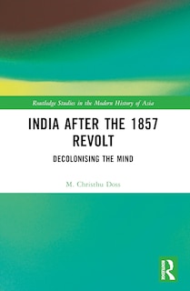 Front cover_India after the 1857 Revolt