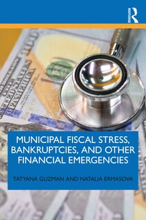 Couverture_Municipal Fiscal Stress, Bankruptcies, and Other Financial Emergencies
