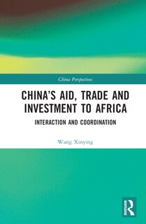 Front cover_China's Aid, Trade and Investment to Africa