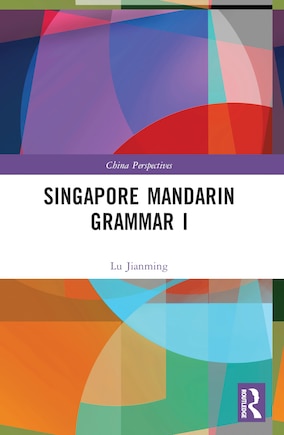 Singapore Mandarin Grammar I