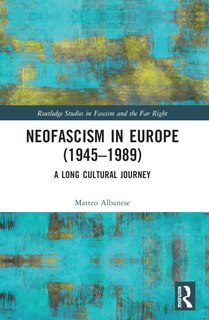 Couverture_Neofascism in Europe (1945-1989)
