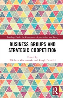 Couverture_Business Groups and Strategic Coopetition