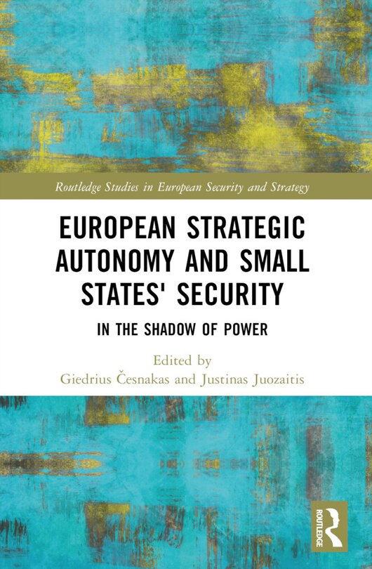 Front cover_European Strategic Autonomy and Small States' Security