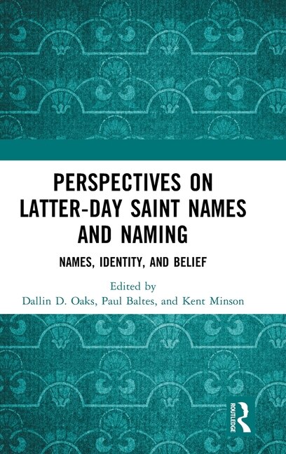 Front cover_Perspectives on Latter-day Saint Names and Naming