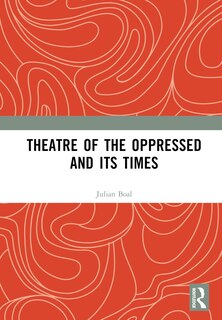 Couverture_Theatre of the Oppressed and its Times