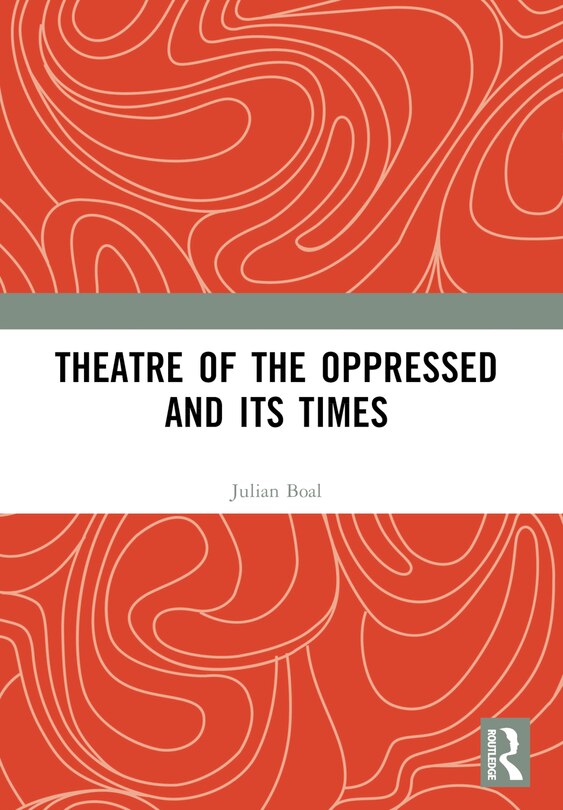 Couverture_Theatre of the Oppressed and its Times