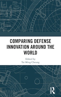 Front cover_Comparing Defense Innovation Around the World