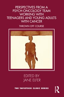 Front cover_Perspectives from a Psych-Oncology Team Working with Teenagers and Young Adults with Cancer