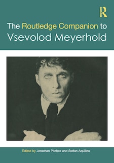 Front cover_Routledge Companion to Vsevolod Meyerhold
