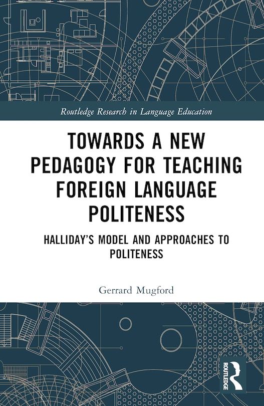 Front cover_Towards a New Pedagogy for Teaching Foreign Language Politeness