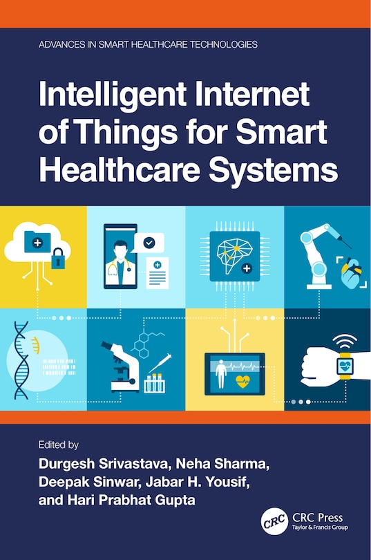 Front cover_Intelligent Internet of Things for Smart Healthcare Systems