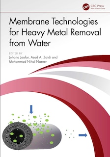 Front cover_Membrane Technologies for Heavy Metal Removal from Water