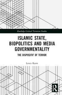 Couverture_Islamic State, Biopolitics and Media Governmentality