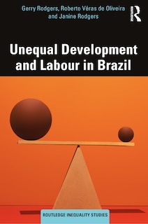 Front cover_Unequal Development and Labour in Brazil