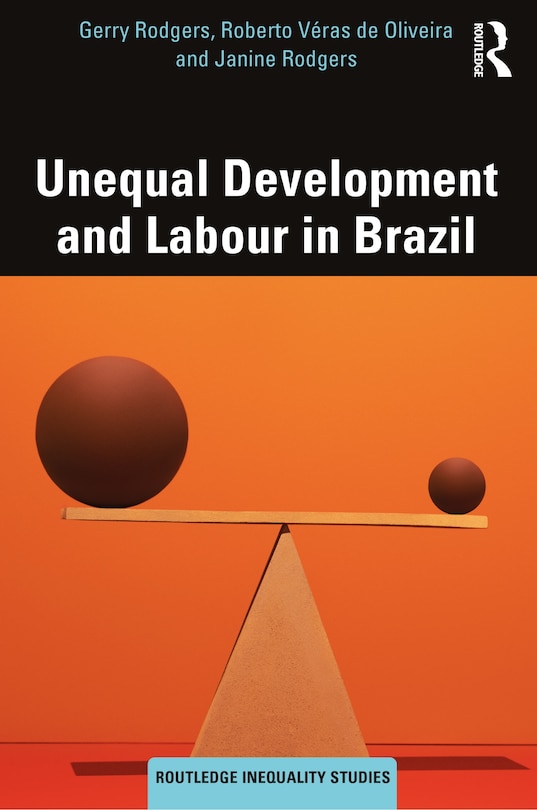 Front cover_Unequal Development and Labour in Brazil