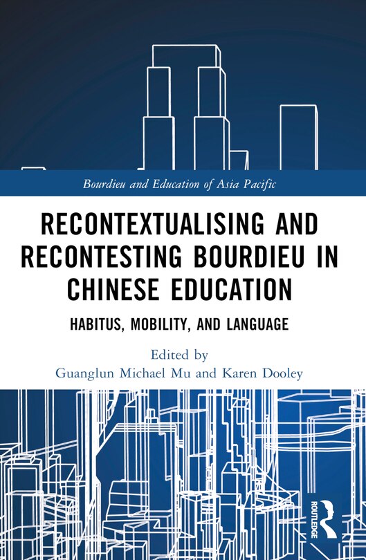 Front cover_Recontextualising and Recontesting Bourdieu in Chinese Education