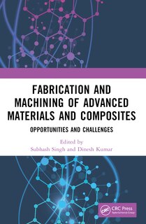 Couverture_Fabrication and Machining of Advanced Materials and Composites