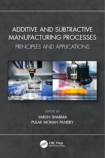 Front cover_Additive and Subtractive Manufacturing Processes
