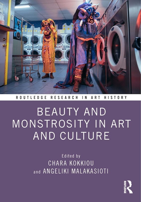 Couverture_Beauty and Monstrosity in Art and Culture