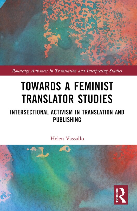 Front cover_Towards a Feminist Translator Studies