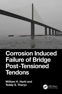 Front cover_Corrosion Induced Failure of Bridge Post-Tensioned Tendons