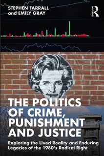 Front cover_The Politics of Crime, Punishment and Justice